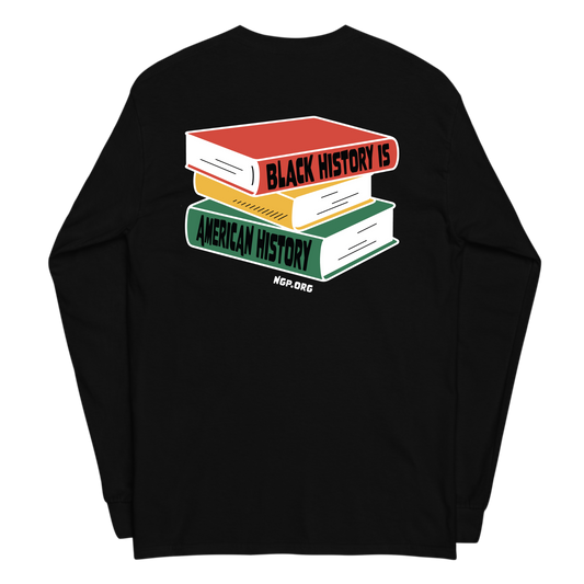 Black History is American History Long Sleeve T-Shirt